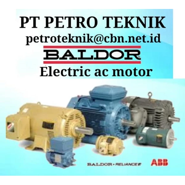 DISTRIBUTOR ABB BALDOR Electric AC Motor Baldor PT PETRO Teknik Motor